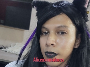 Alicexxxmadness