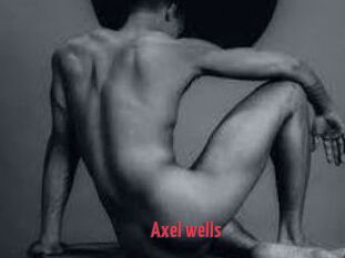 Axel_wells