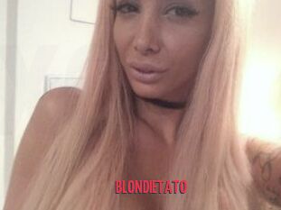 BLONDIETATO
