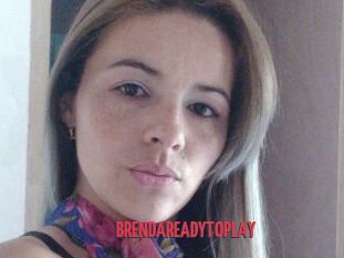 BRENDAREADYTOPLAY