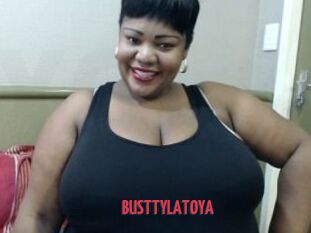 BUSTTYLATOYA