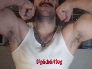 Bigdickdirtbag