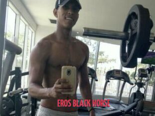 EROS_BLACK_HORSE