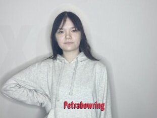 Petrabowring