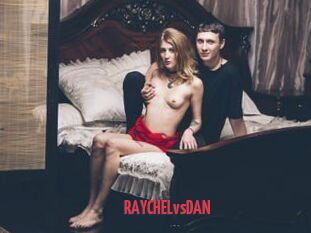 RAYCHELvsDAN X Cam