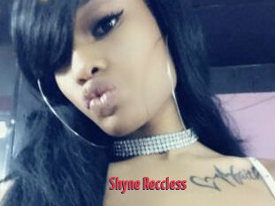 Shyne_Reccless