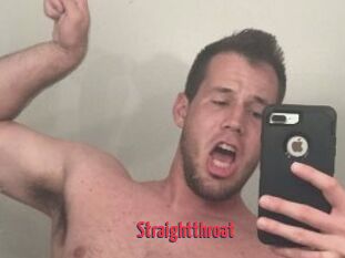 Straightthroat